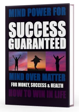 How do I create success instantly book mind over matter power to succeed 