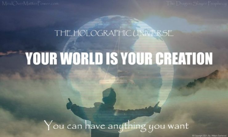 Your world is your creation mind over matter