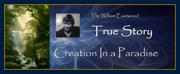 William Eastwood visualized everything he later manifested