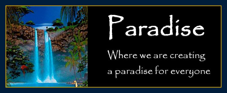 Mind over matter presents paradise for everyone.