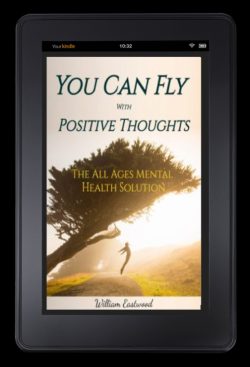 Metaphysics free PDF ebook flipbook You can fly with positive thoughts All Ages Mental Health Solution by William Eastwood