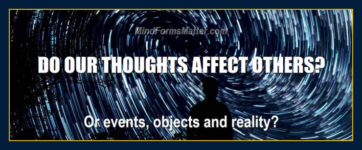 Thoughts affect others