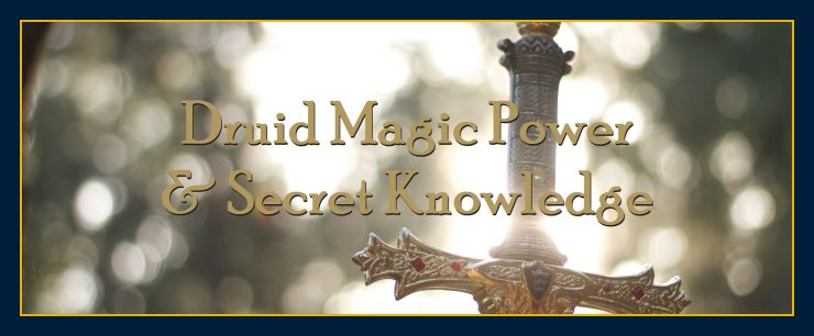 Does Druid magic power secret knowledge exist?