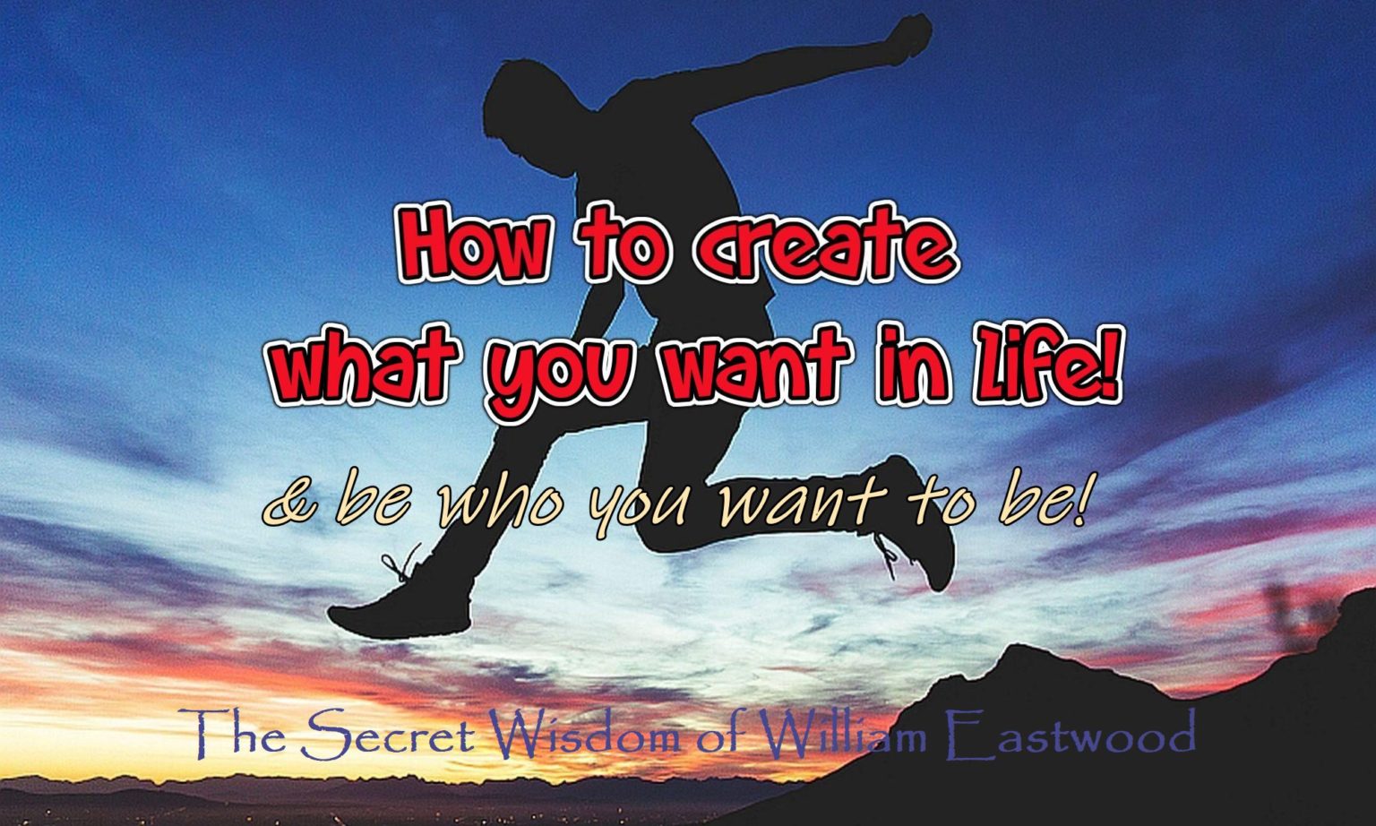 How to be who you want to be