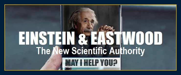 Einstein & Eastwood: The new scientific authority