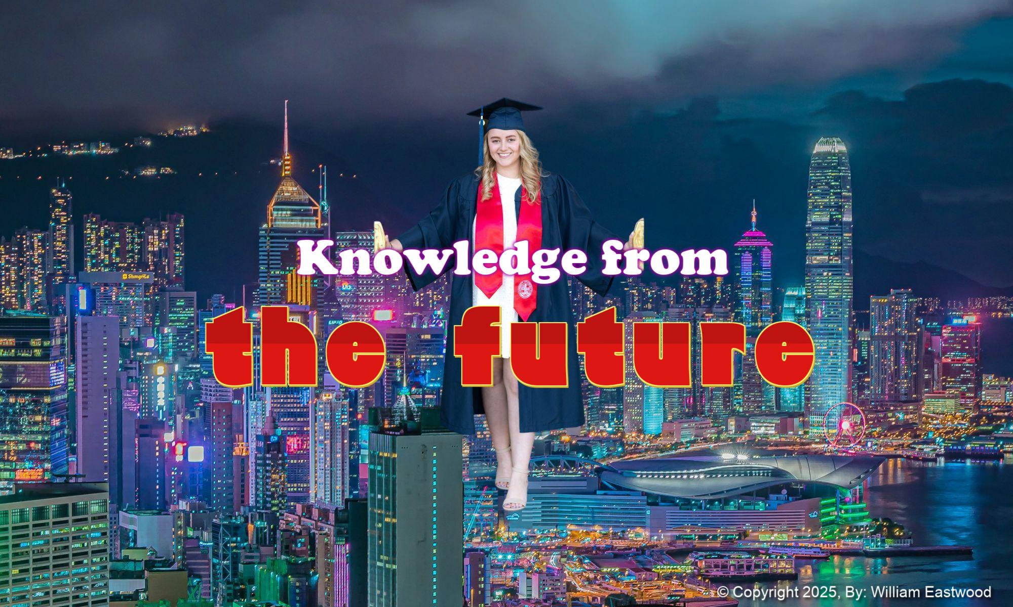 Can We Receive Knowledge From the Future? Can a Future Civilization Alter Its Past?