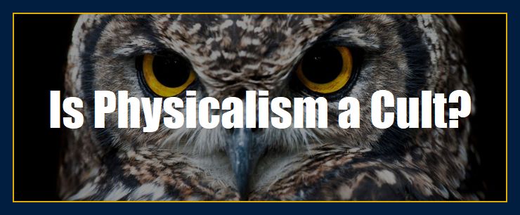 An owl on which it says, " Is physicalism a cult"
