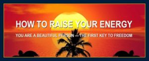 How to Use Visualization & Imagination to Materialize Events: raise energy
