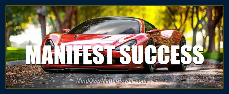 Austin Martin Ferrari depicts success manifesting using principles, imagination, positive desire, willpower.