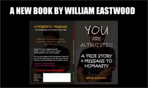 A contemporary prophet and his message for humanity revealed for the first time. Is William Eastwood the Dragon Slayer? The government tried to stop him but failed.