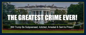 Whitehouse: Trump will be subpoenaed, indicted, arrested and set to prison. Learn of the number one problem in the world today.