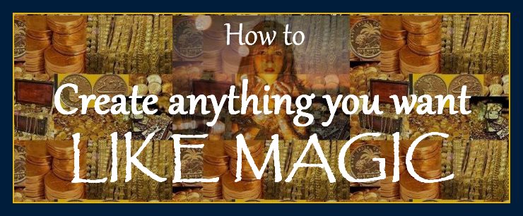 Create anything you want like magic William Eastwood philosophy page on how thoughts create matter and form reality