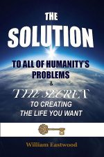 Mind over matter presents: The Solution by William Eastwood.
