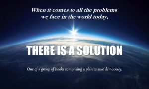 Solution to Humanity's Problems: We Can Solve All Our Problems, Public and Private