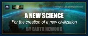 Thoughts create matter new field of science paradigm