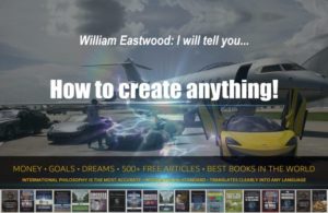 William Eastwood books. International philosophy how to create anything with mind over matter power