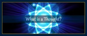 What is a thought human consciousness mind emotion belief definition