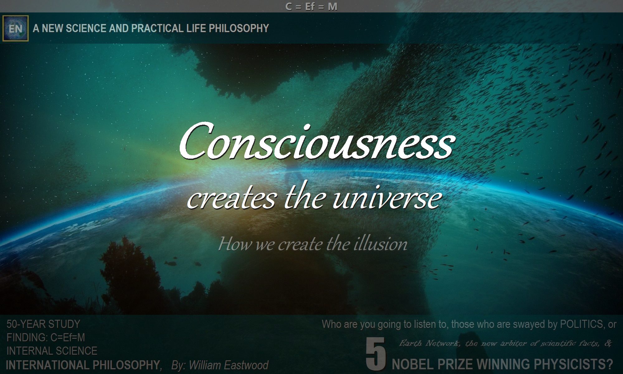 Reality, Physical Objects & Energy: Consciousness Creates the Universe