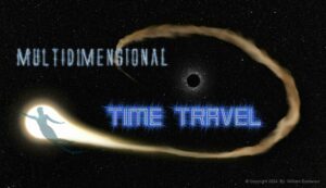 Multidimensional Time Travel: Astral Projection made easy