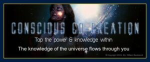 Conscious co-creation