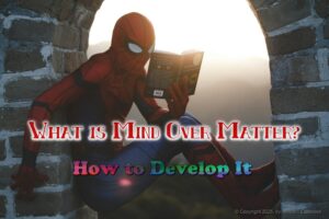 Mind Over Matter books articles What it is and How to Develop Example, Evidence & Proof