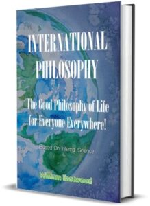 International Philosophy by alchemist scientist William Eastwood